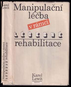 Manipulační léčba v rámci léčebné rehabilitace