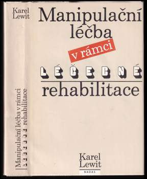 Karel Lewit: Manipulační léčba v rámci léčebné rehabilitace