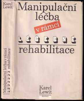 Karel Lewit: Manipulační léčba v rámci léčebné rehabilitace