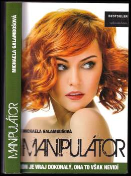 Michaela Galambošová: Manipulátor