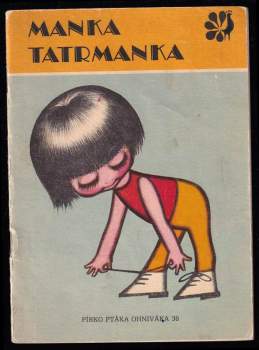 Hana Vrbová: Manka tatrmanka