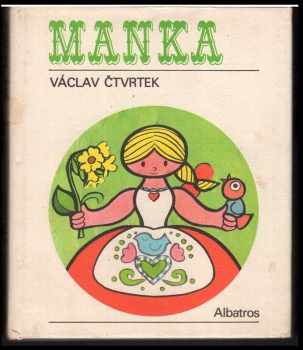 Manka - Václav Čtvrtek (1975, Albatros) - ID: 137943