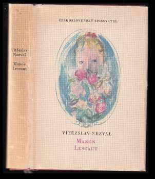 Vítězslav Nezval: Manon Lescaut : hra o sedmi obrazech podle románu Abbé Prévosta