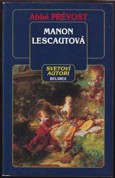 Antoine François Prévost: Manon Lescautová