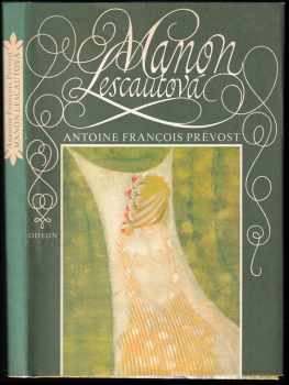 Antoine François Prévost: Manon Lescautová