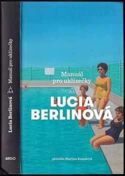 Lucia Berlin: Manuál pro uklízečky