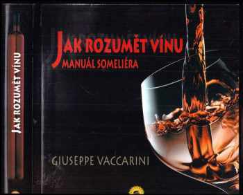 Manuál someliéra : jak poznat, ocenit a ohodnotit víno a jak vést vinný sklep