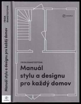 Frida Ramstedt: Manuál stylu a designu pro každý domov