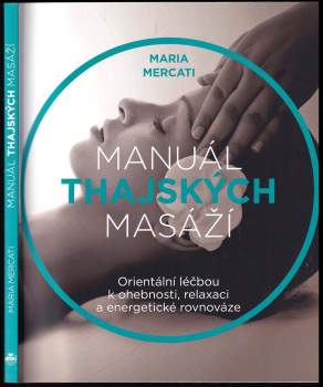 Maria Mercati: Manuál thajských masáží