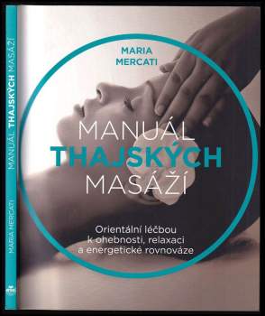 Maria Mercati: Manuál thajských masáží