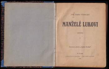 Josef Hais Týnecký: Manželé Lukovi