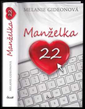 Melanie Gideon: Manželka 22