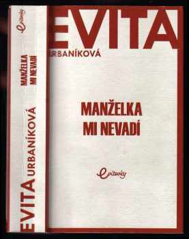 Manželka mi nevadí