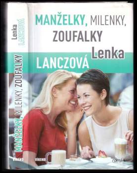 Lenka Lanczová: Manželky, milenky, zoufalky