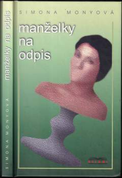 Simona Monyová: Manželky na odpis