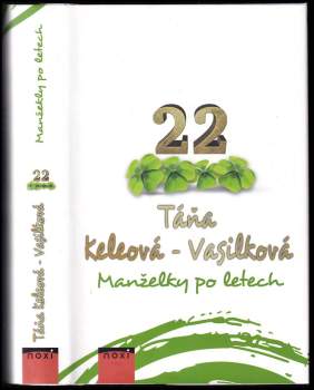 Táňa Keleová-Vasilková: Manželky po letech