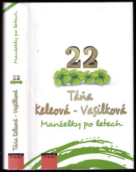 Táňa Keleová-Vasilková: Manželky po letech
