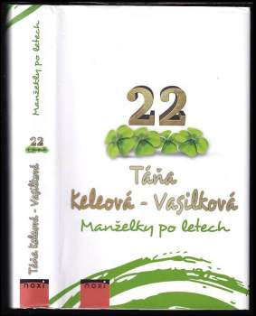 Táňa Keleová-Vasilková: Manželky po letech