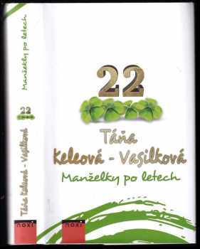 Táňa Keleová-Vasilková: Manželky po letech