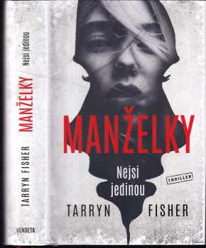 Tarryn Fisher: Manželky