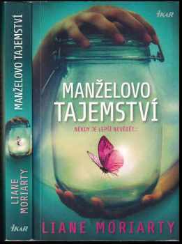 Liane Moriarty: Manželovo tajemství