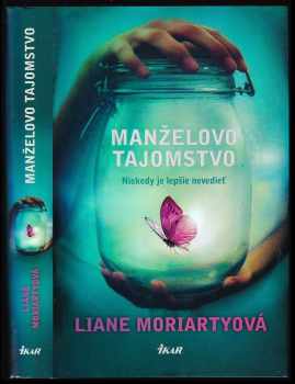 Liane Moriarty: Manželovo tajomstvo