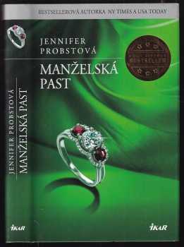 Jennifer Probst: Manželská past