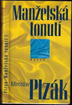 Miroslav Plzák: Manželská tonutí