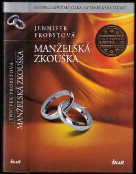 Jennifer Probst: Manželská zkouška