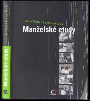 Manželské etudy - Helena Třeštíková, Michael Třeštík (2006, Nakladatelství Lidové noviny) - ID: 585588