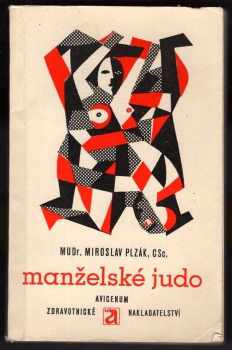 Miroslav Plzák: Manželské judo