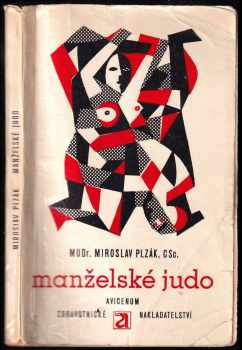 Manželské judo - Miroslav Plzák (1972, Avicenum) - ID: 578552
