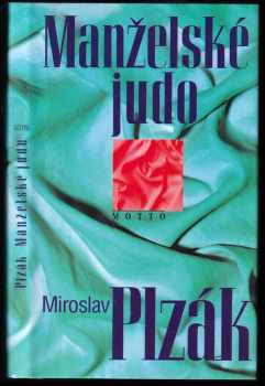 Miroslav Plzák: Manželské judo