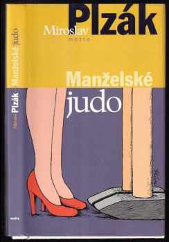 Manželské judo - Miroslav Plzák (2004, Motto) - ID: 616841