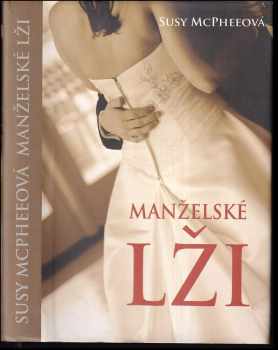 Susy McPhee: Manželské lži