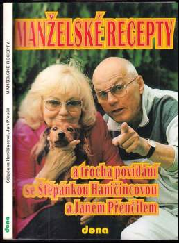 Jan Přeučil: Manželské recepty a trocha povídání se Štěpánkou Haničincovou a Janem Přeučilem