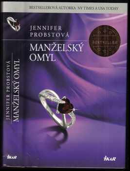 Jennifer Probst: Manželský omyl