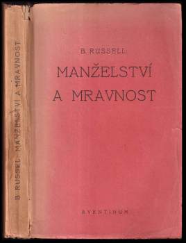 Bertrand Russell: Manželství a mravnost