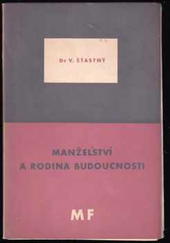 Manželství a rodina budoucnosti