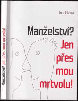 Josef Mixa: Manželství? Jen přes mou mrtvolu