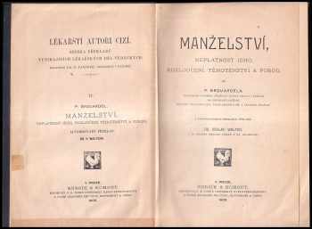 Paul Camille Hippolyte Brouardel: Manželství, neplatnost jeho, rozloučení, těhotenství a porod