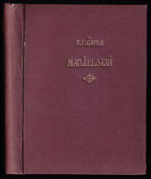 Norbert Fabián Čapek: Manželství