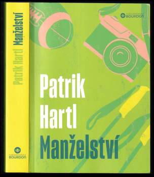 Patrik Hartl: Manželství