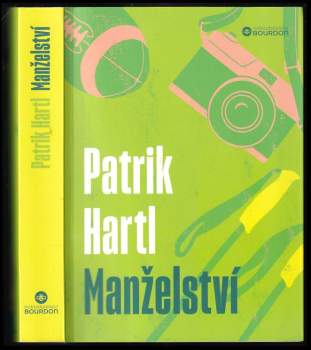 Patrik Hartl: Manželství