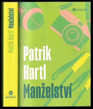 Patrik Hartl: Manželství