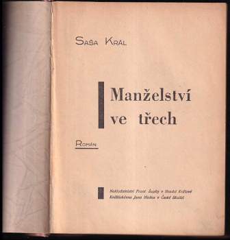 Saša Král: Manželství ve třech
