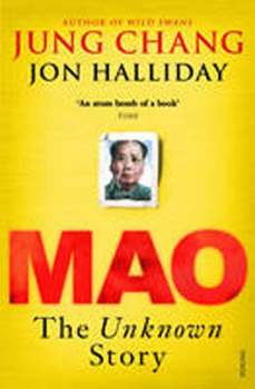 Jung Chang: Mao : The Unknown Story
