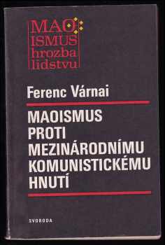 Maoismus proti mezinárodnímu komunistickému hnutí