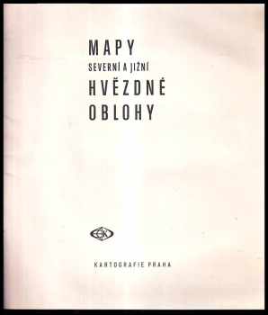 Antonín Rükl: Mapy severní a jižní hvězdné oblohy