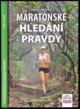 Pavel Novák: Maratonské hledání pravdy